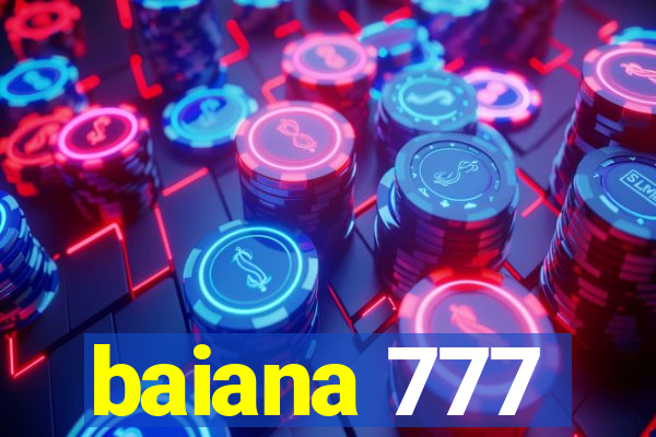 baiana 777